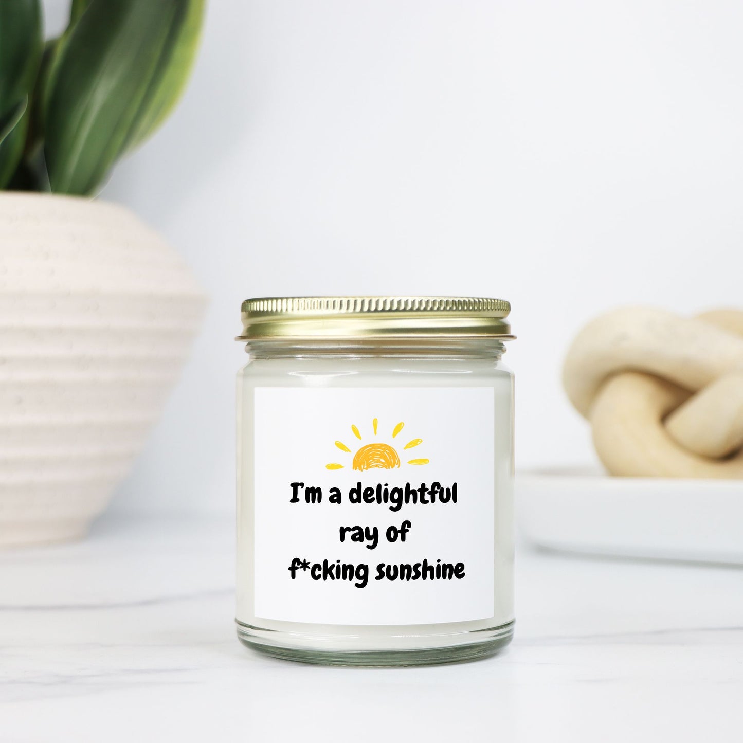 I'm a Delightful Ray of F*cking Sunshine Candle 9oz - Choose Your Scent!