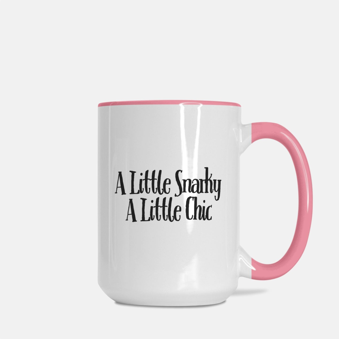 A Little Snarky A Little Chic Deluxe Mug - White/Pink - 15oz