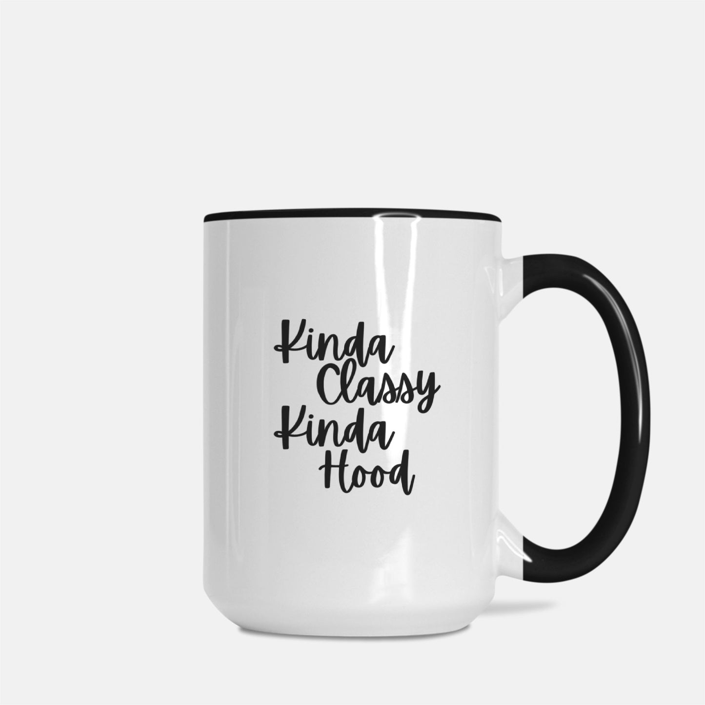 Kinda Classy, Kinda Hood Mug - Deluxe 15oz White Ceramic with Black Handle