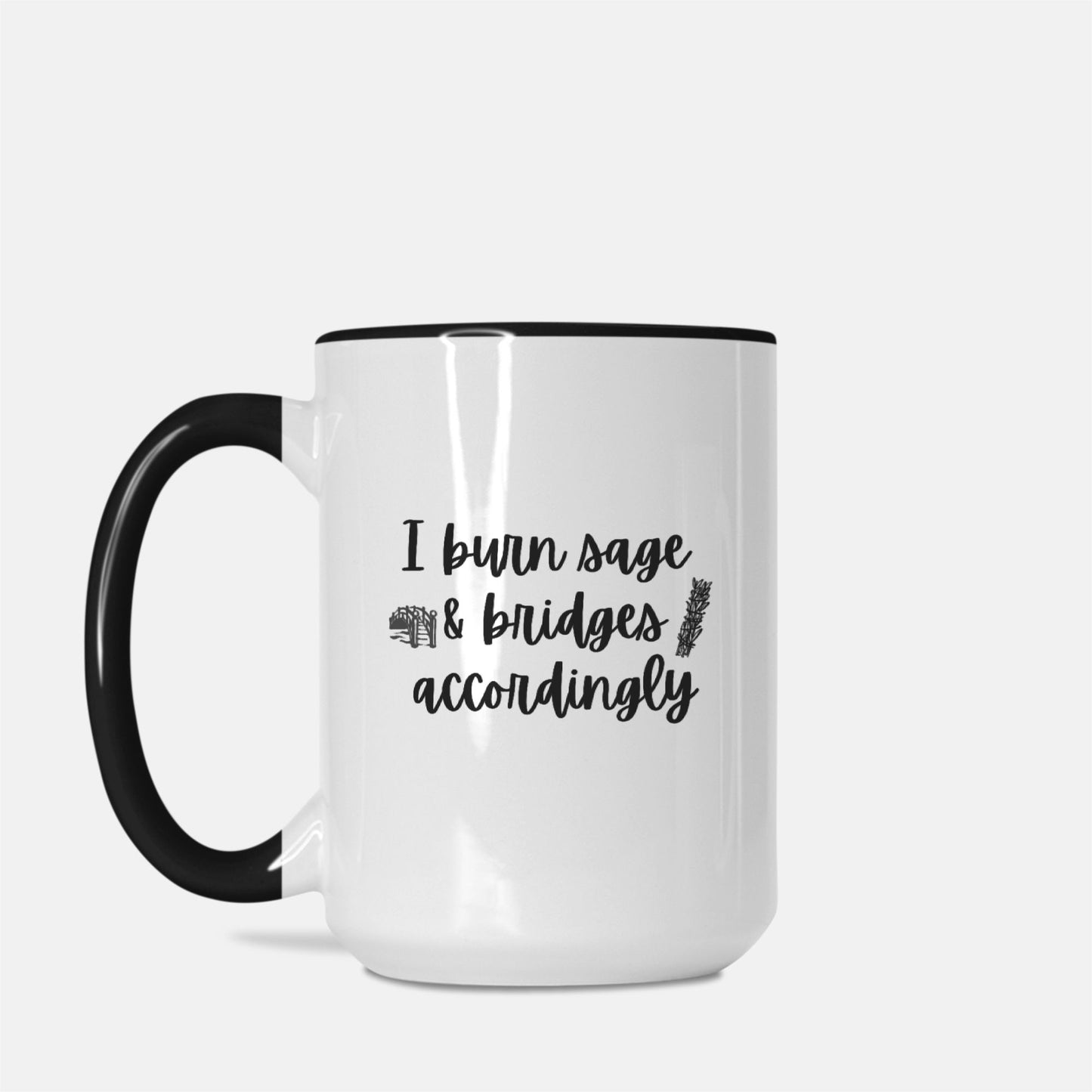 I Burn Sage & Bridges Deluxe Mug