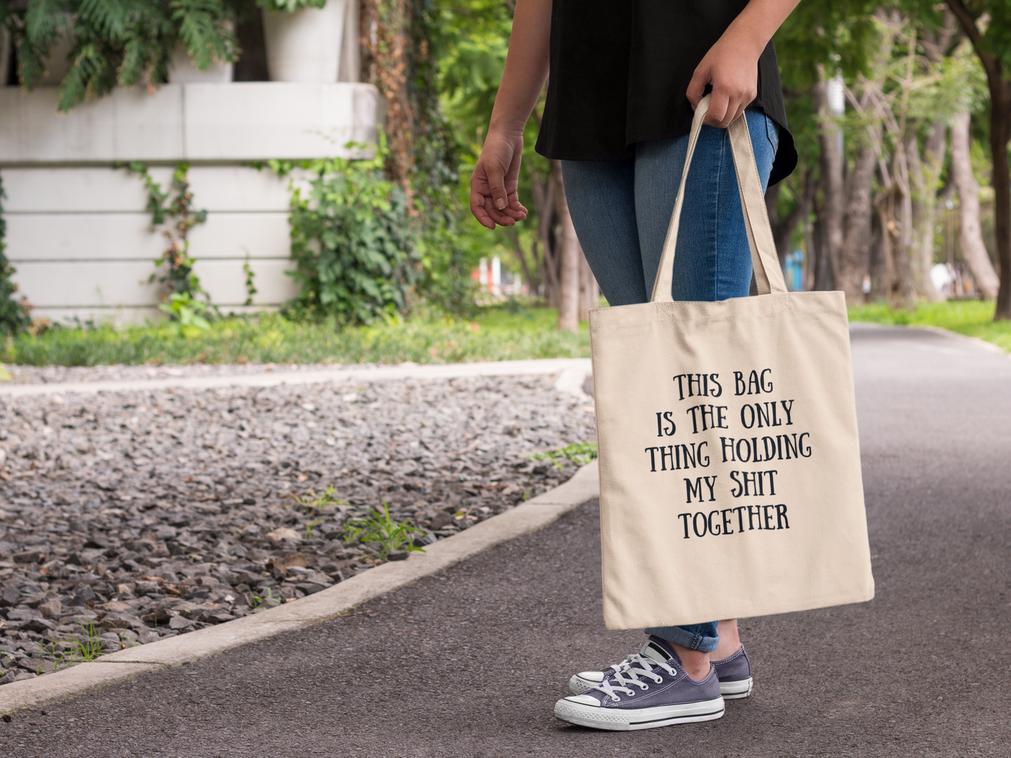 This Bag is the Only Thing Holding my Shit Together - Heavy Canvas Tote