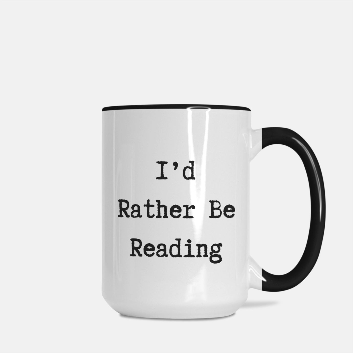 I'd Rather Be Reading Deluxe Mug - Black & White Ceramic, 15oz.