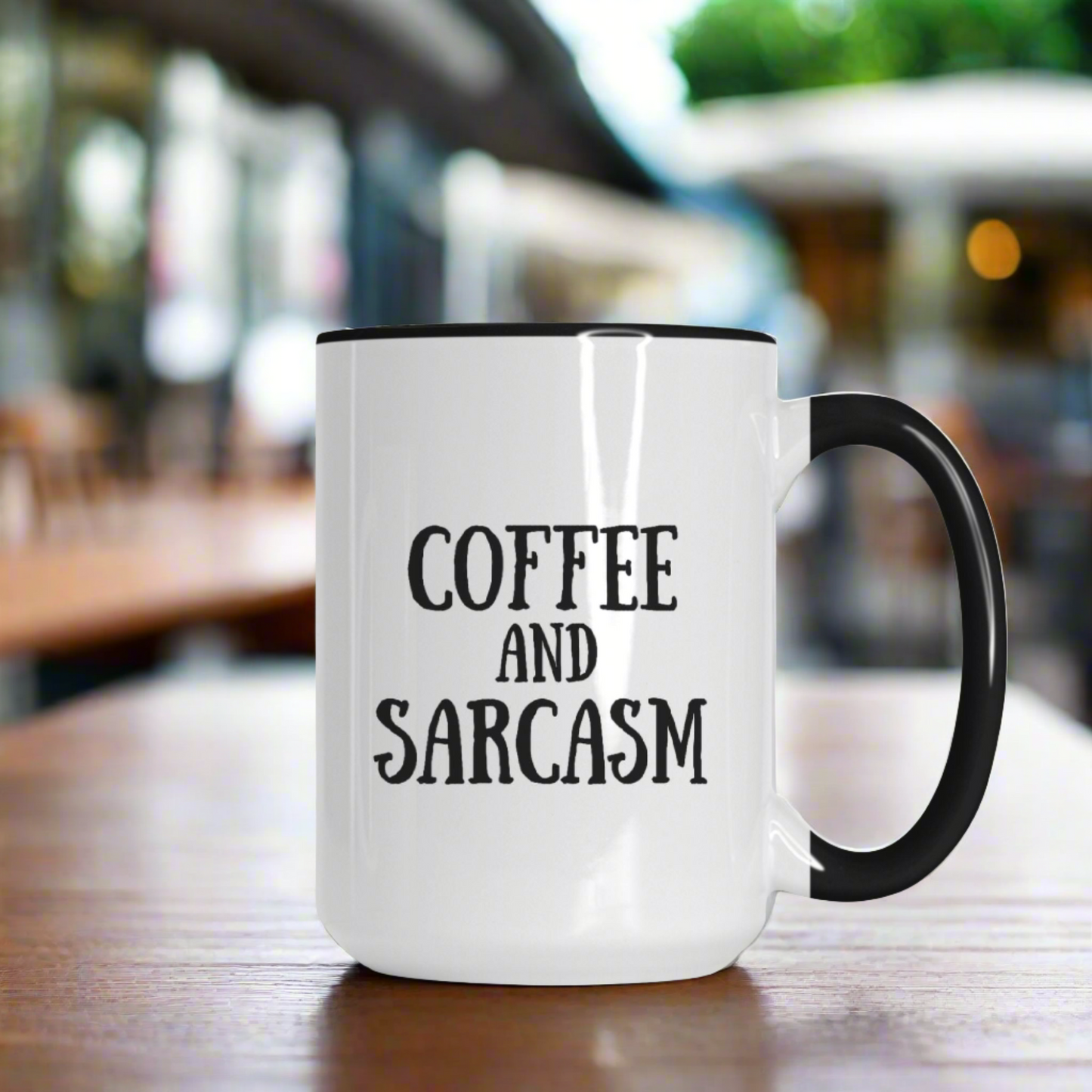 Deluxe Coffee and Sarcasm Mug 15oz (Black + White)