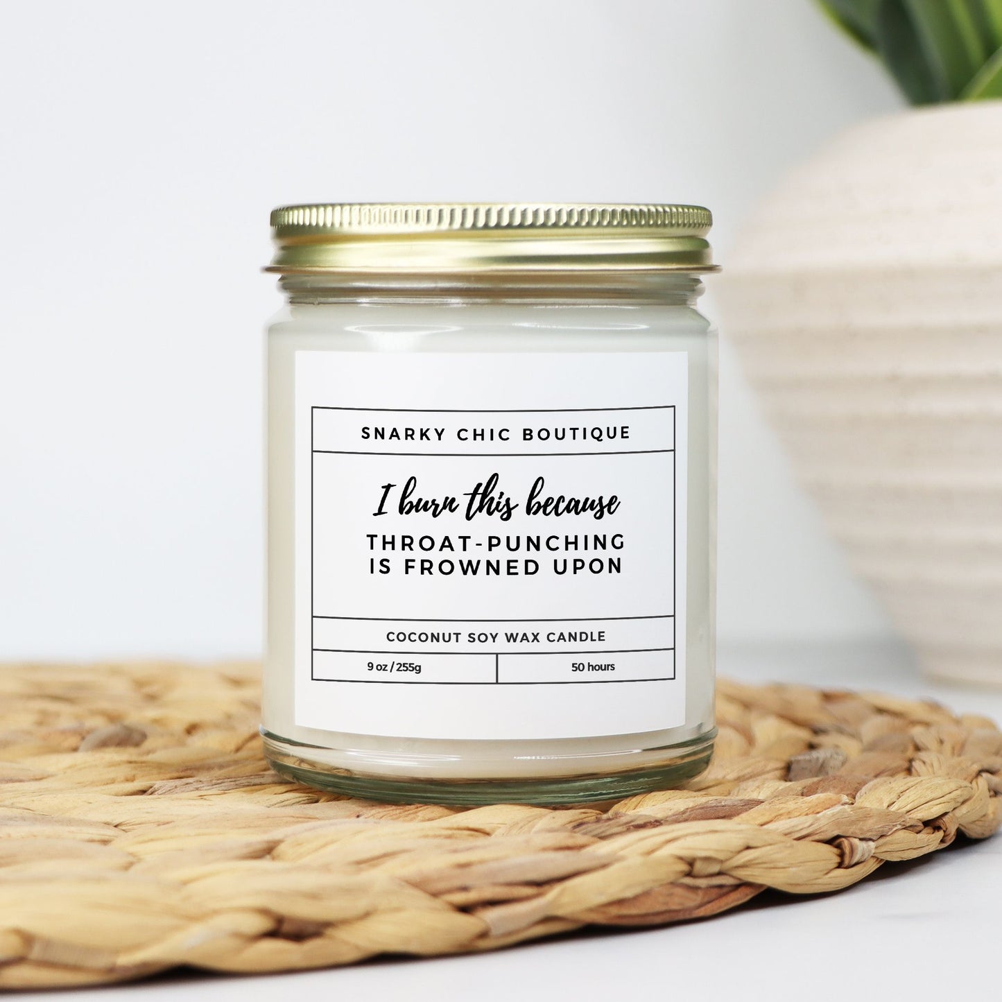 I Burn This Because...9oz Candle - Choose Your Scent!