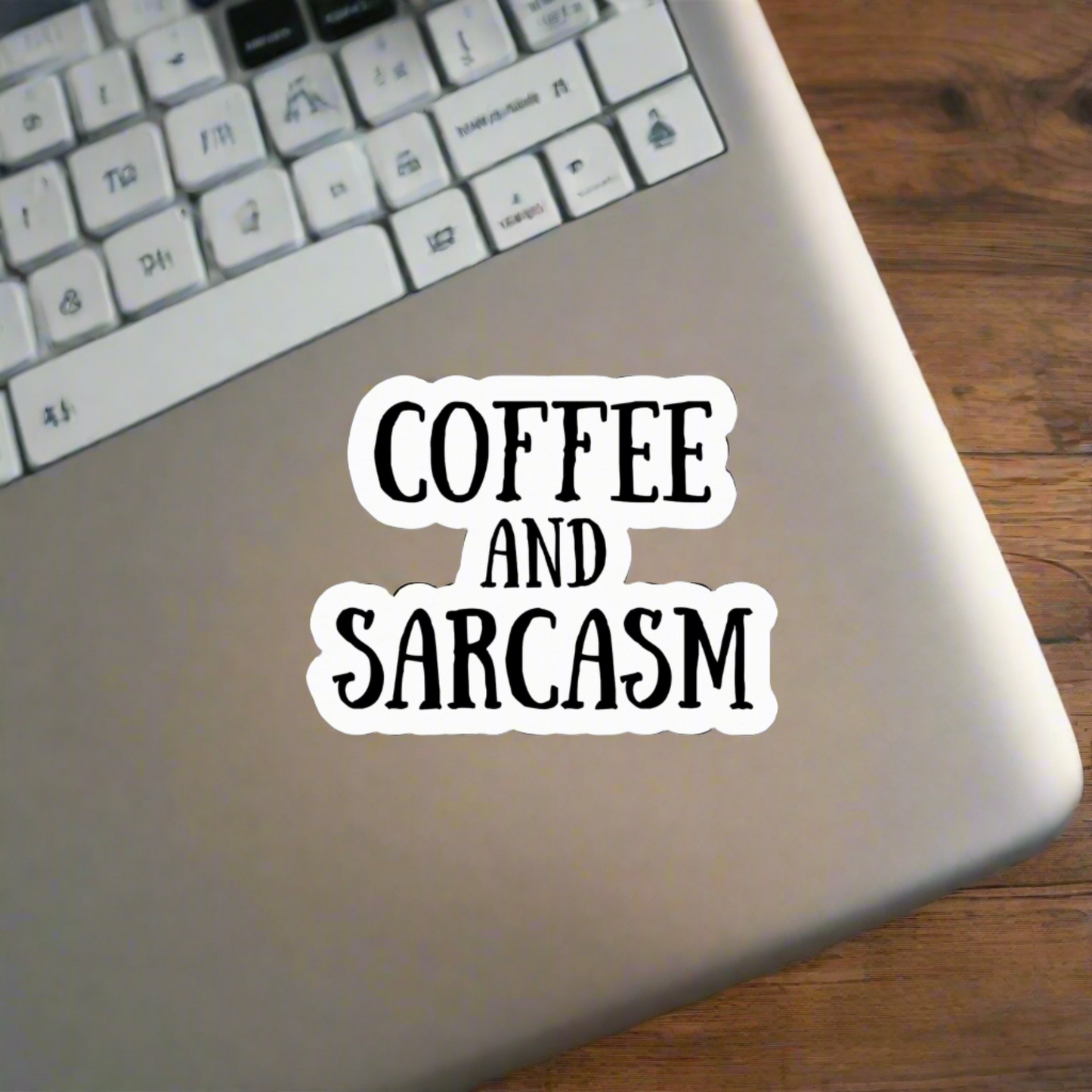 Coffee and Sarcasm Sticker - Embrace the Daily Grind with Humor