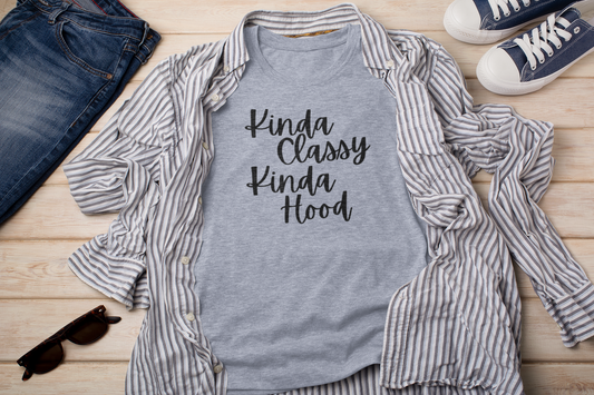 Kinda Classy, Kinda Hood - Bella Canvas Unisex Tee