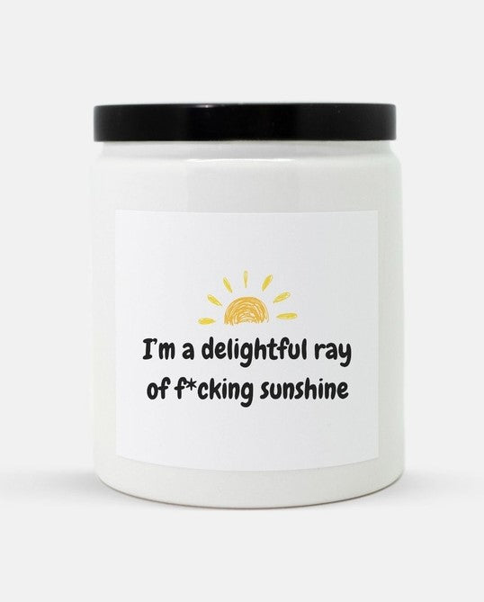 I'm a Delightful Ray of F*cking Sunshine Candle - Modern Farmhouse Ceramic Fresh Scents 8oz Candle