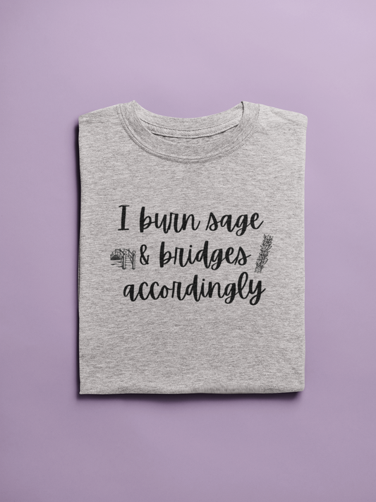 Burn Sage and Bridges Bella Canvas Tee – Lightweight Unisex Comfort with a Zen Twist